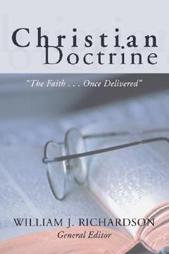 portada christian doctrine: the faith once delivered (en Inglés)