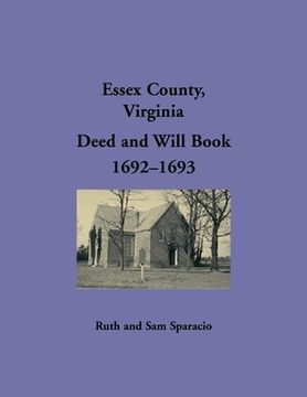 portada Essex County, Virginia Deed and Will Book 1692-1693 (en Inglés)