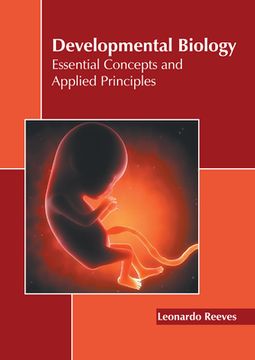 portada Developmental Biology: Essential Concepts and Applied Principles (in English)