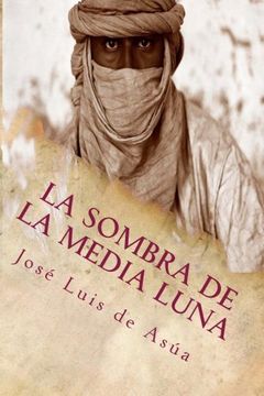 portada La Sombra De La Media Luna (spanish Edition) (in Spanish)