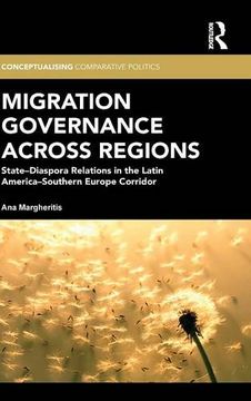 portada Migration Governance across Regions: State-Diaspora Relations in the Latin America-Southern Europe Corridor (Conceptualising Comparative Politics)