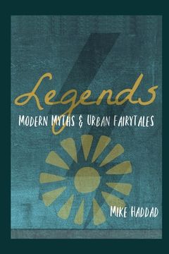 portada Legends: Modern Myths & Urban Fairytales (in English)