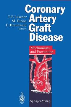 portada coronary artery graft disease: mechanisms and prevention (en Inglés)
