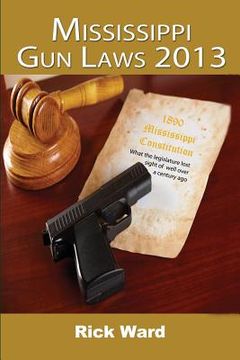 portada Mississippi Gun Laws 2013 (en Inglés)