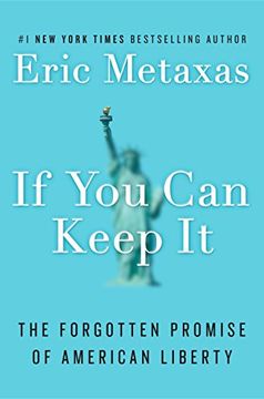 portada If you can Keep it: The Forgotten Promise of American Liberty (en Inglés)
