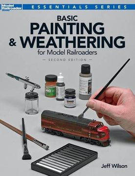 portada Basic Painting and Weathering for Model Railroaders, Second Edition (Model Railroader Books: Essentials) (en Inglés)