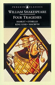 portada William Shakespeare: Four Tragedies: Hamlet, Othello, King Lear, and Macbeth (Penguin Classics) (in English)