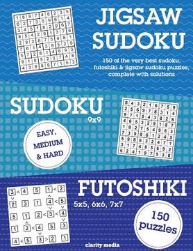 portada Jigsaw Sudoku, Sudoku & Futoshiki: 150 of the very best mixed sudoku puzzles (en Inglés)