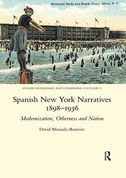 portada Spanish new York Narratives 1898-1936: Modernization, Otherness and Nation (en Inglés)