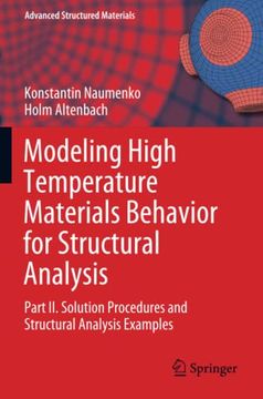 portada Modeling High Temperature Materials Behavior for Structural Analysis: Part ii. Solution Procedures and Structural Analysis Examples: 112 (Advanced Structured Materials) (en Inglés)