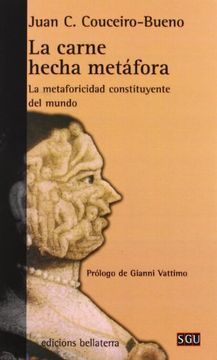 portada Carne Hecha Metafora, la (General Universitaria) (in Spanish)