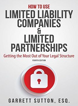 portada How to Use Limited Liability Companies & Limited Partnerships: Getting the Most Out of Your Legal Structure