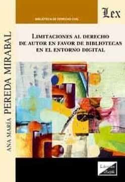 portada Limitaciones al Derecho de Autor en Favor de Bibliotecas en el Entorno Digital