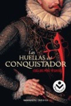 portada las huellas del conquistador (in Spanish)