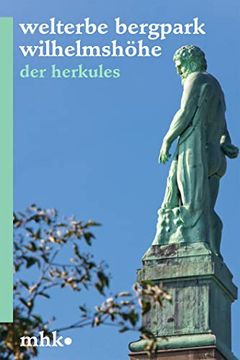 portada Welterbe Bergpark Wilhelmshöhe: Der Herkules (en Alemán)