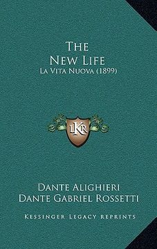 portada the new life: la vita nuova (1899) (in English)