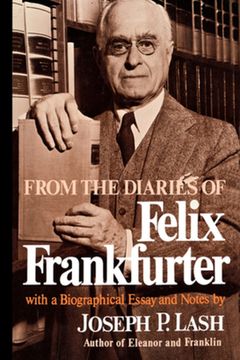 portada From the Diaries of Felix Frankfurter: With a Biographical Essay and Notes (in English)