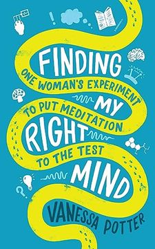 portada Finding my Right Mind: One Woman’S Experiment to put Meditation to the Test 