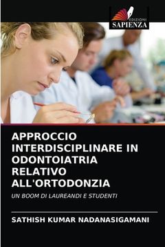 portada Approccio Interdisciplinare in Odontoiatria Relativo All'ortodonzia (in Italian)