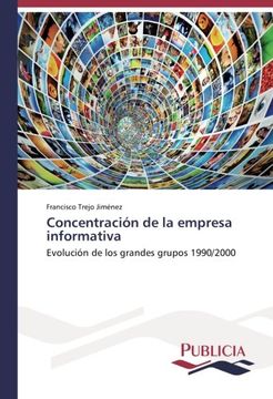 portada Concentración de la Empresa Informativa