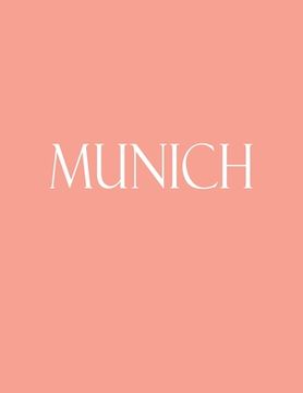 portada Munich: Decorative Book to Stack Together on Coffee Tables, Bookshelves and Interior Design - Add Bookish Charm Decor to Your (en Inglés)