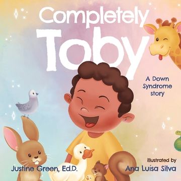 portada Completely Toby: A Down Syndrome Story (en Inglés)