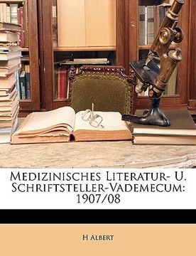 portada Medizinisches Literatur- U. Schriftsteller-Vademecum: 1907/08 (in German)