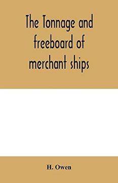 portada The Tonnage and Freeboard of Merchant Ships (in English)