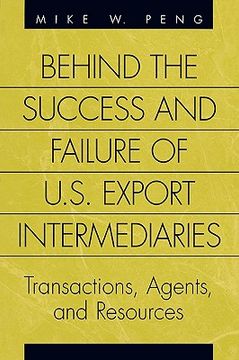 portada behind the success and failure of u.s. export intermediaries: transactions, agents, and resources (en Inglés)
