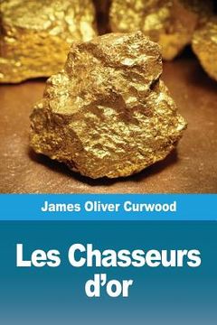 portada Les Chasseurs d'or (en Francés)