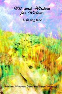 portada wit and wisdom for widows: beginning anew