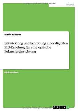 portada Entwicklung und Erprobung einer digitalen PID-Regelung für eine optische Fokussiereinrichtung (German Edition)