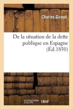 portada de la Situation de la Dette Publique En Espagne (in French)