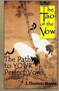 portada The Tao of the Vow: The Path to YOUR Perfect Vows (en Inglés)
