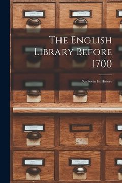 portada The English Library Before 1700: Studies in Its History