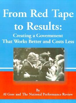 portada from red tape to results: creating a government that works better and costs less