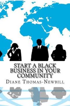 portada Start a Black Business in YOUR Community (en Inglés)