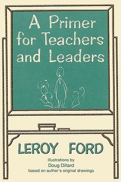 portada a primer for teachers and leaders (en Inglés)
