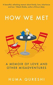portada How We Met: A Memoir of Love and Other Misadventures (in English)