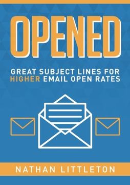 portada Opened: Great Subject Lines for Higher Email Open Rates