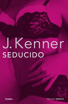 portada Seducido (Trilogía Deseo; Vol. 2) (in Spanish)