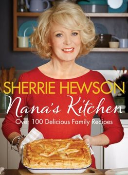 portada Nana's Kitchen: Over 100 Delicious Family Recipes (en Inglés)