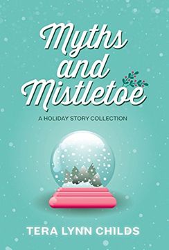 portada Myths and Mistletoe: A Holiday Story Collection