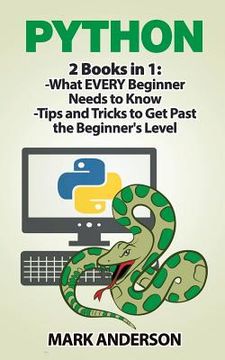 portada Python: 2 Books in 1: Beginners Guide and Advanced Techniques