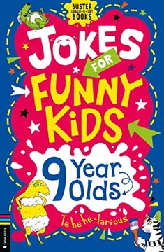 portada Jokes for Funny Kids: 9 Year Olds (Buster Laugh-A-Lot Books) (en Inglés)