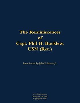 portada Reminiscences of Capt. Phil H. Bucklew, USN (Ret.) (en Inglés)