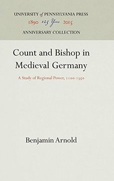 portada Count and Bishop in Medieval Germany: A Study of Regional Power, 1100-1350 (The Middle Ages Series) 