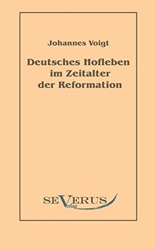 portada Deutsches Hofleben Im Zeitalter Der Reformation (German Edition)