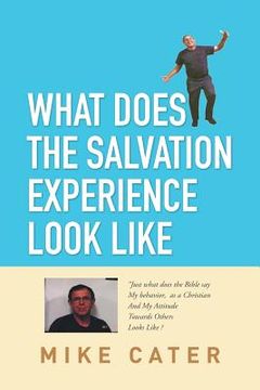 portada What Does The Salvation Experience Look Like (en Inglés)