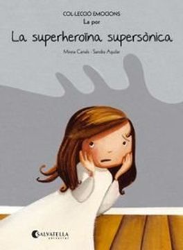 portada La superheroïna supersònica (rústica): Emocions 5 (La por) (Emocions-rustica) (en Catalá)